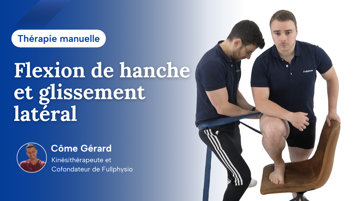 Flexion de hanche et glissement latéral
