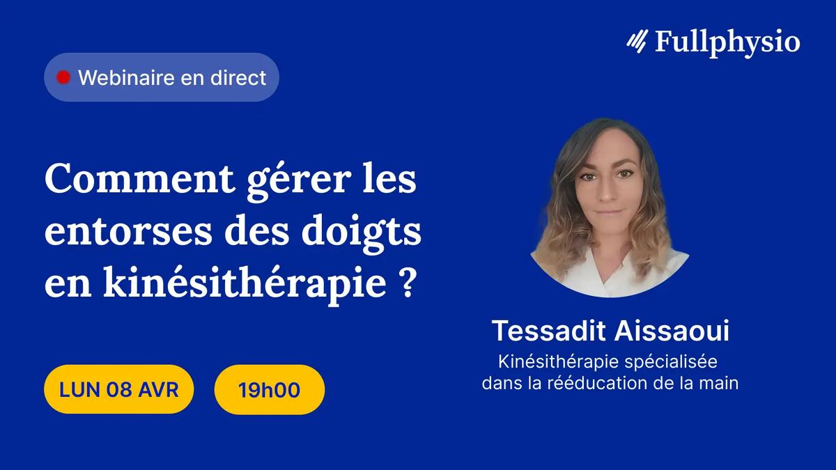 Comment gérer les entorses des doigts en kinésithérapie ?