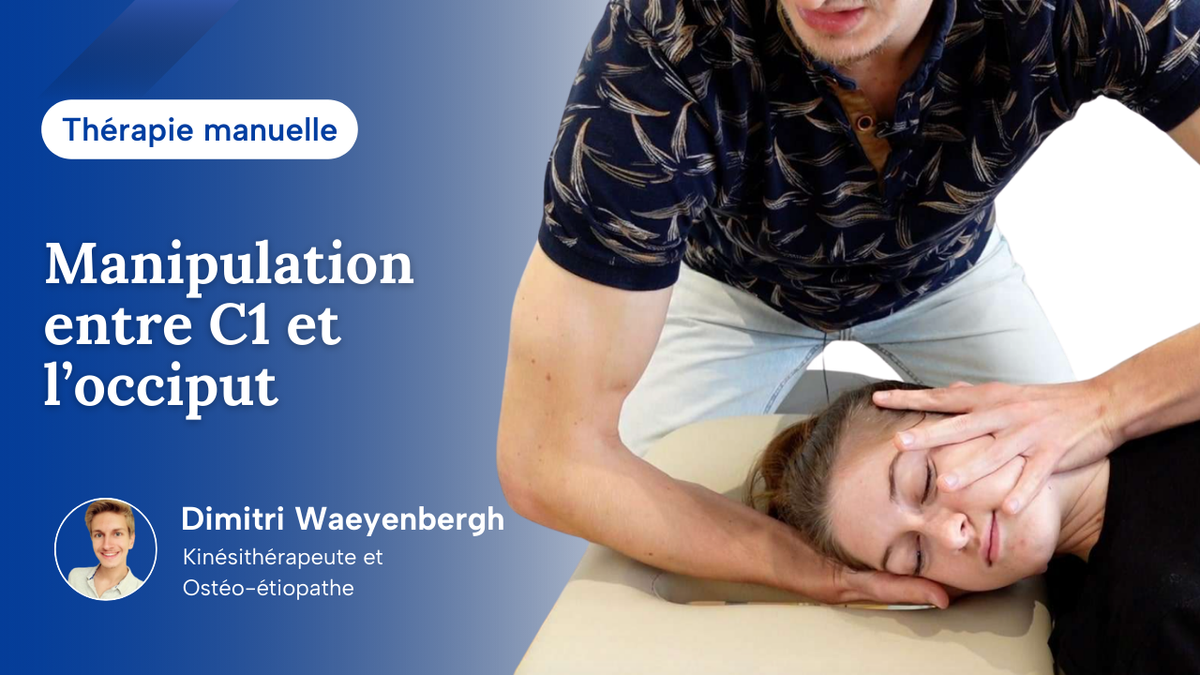 Manipulation entre C1 et l'occiput