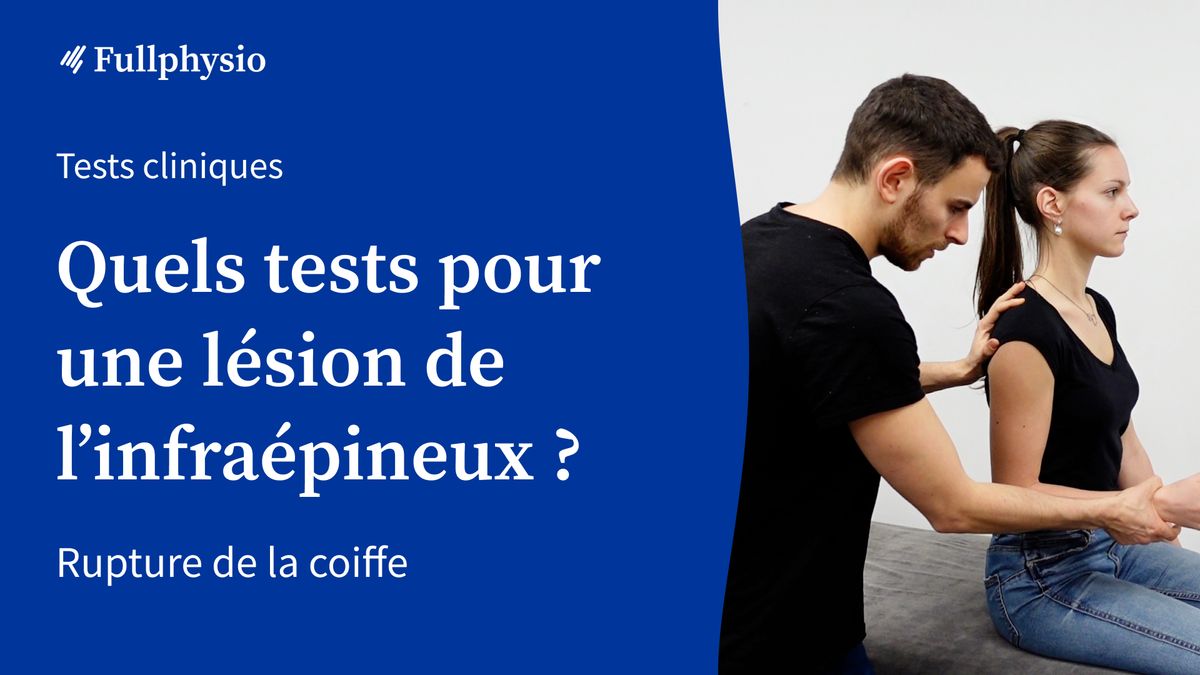 Quels tests pour une lésion de l'infraépineux ?