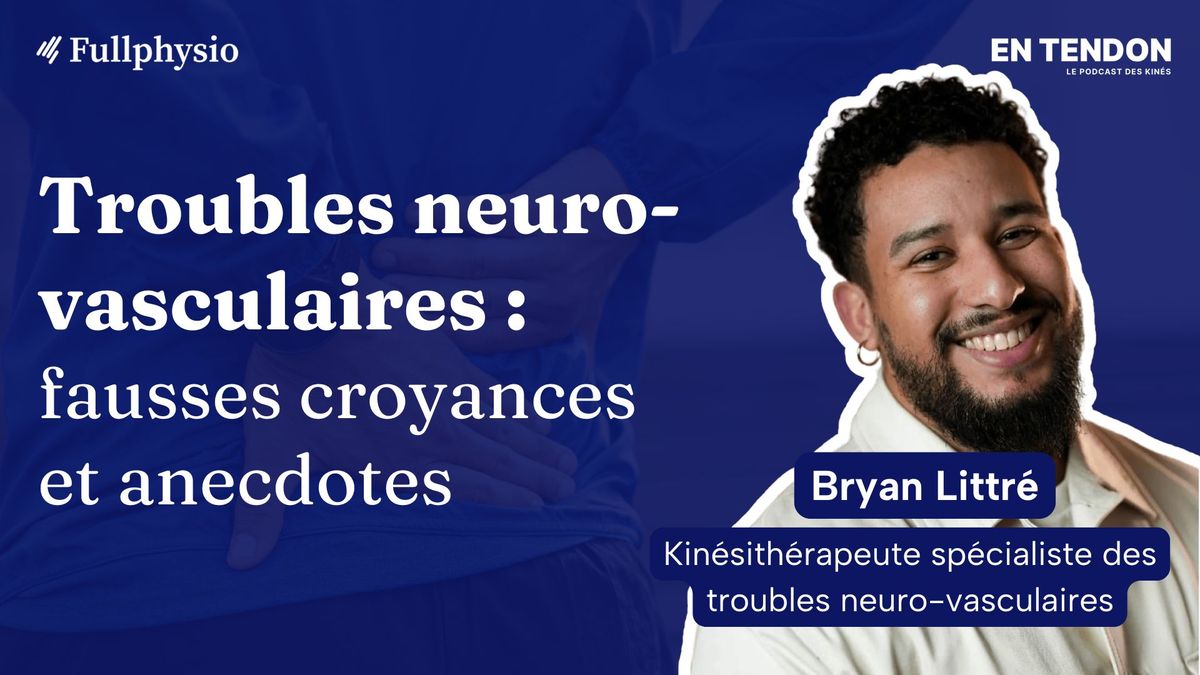 Troubles neuro-vasculaires : fausses croyances et anecdotes