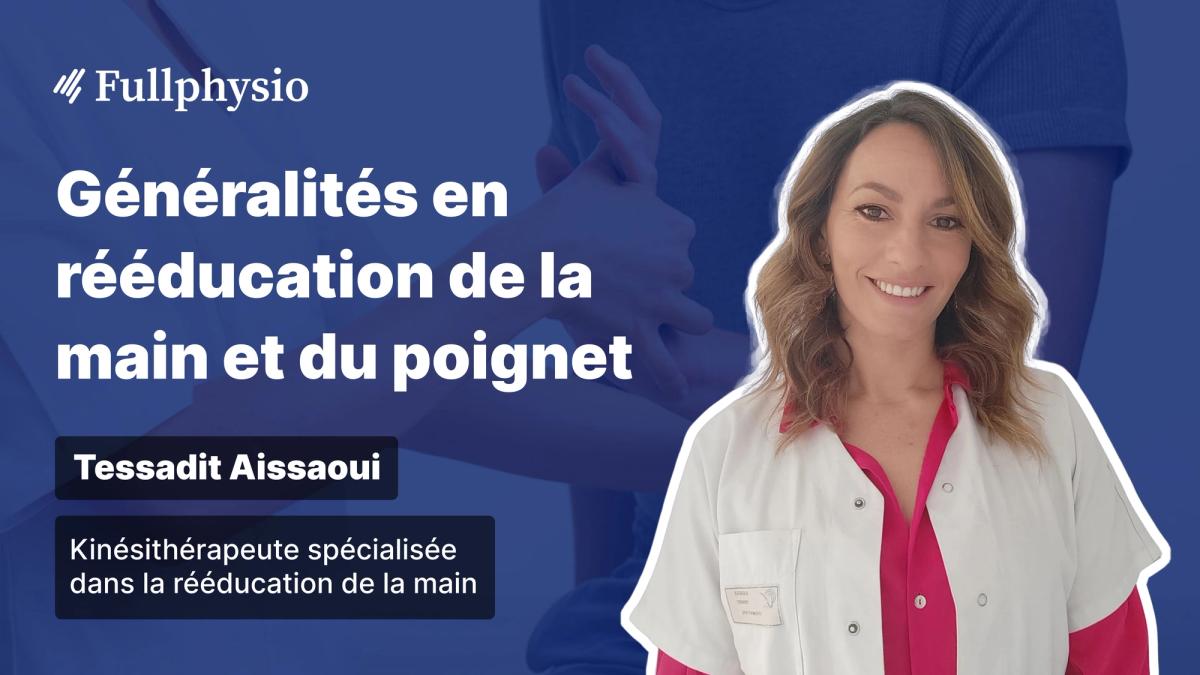 Généralités en rééducation de la main et du poignet