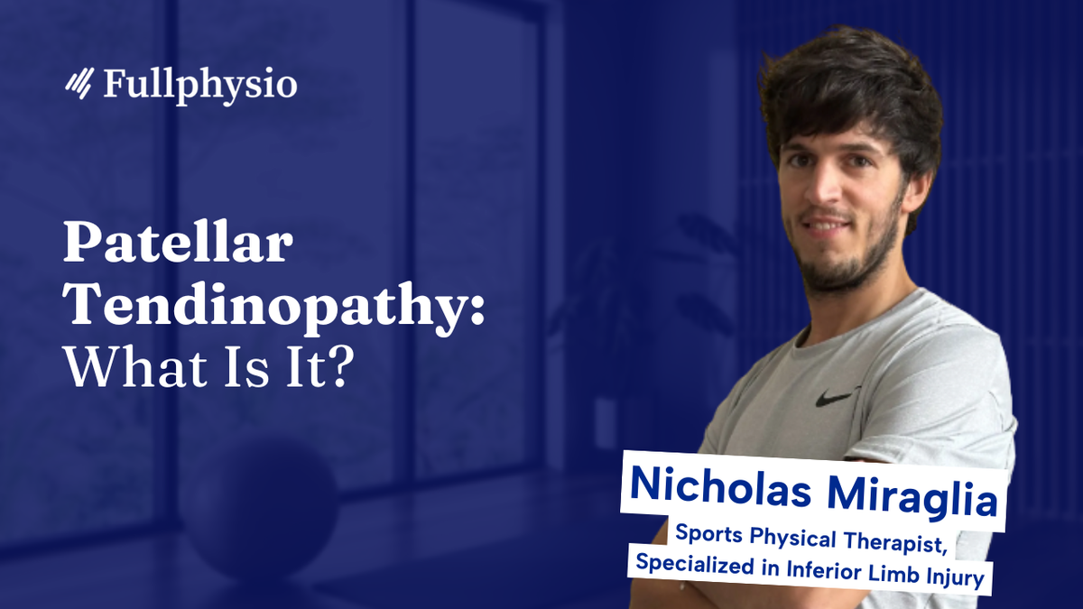 Patellar Tendinopathy: What Is It?
