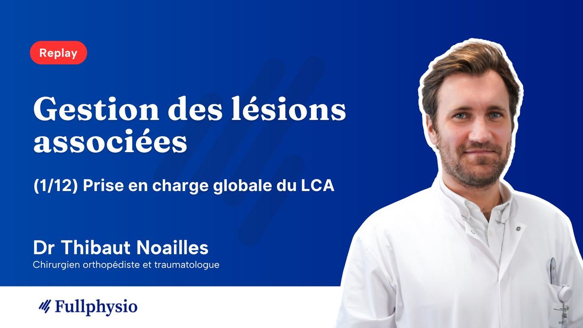 (1/12) Conférence LCA | Gestion des lésions associées