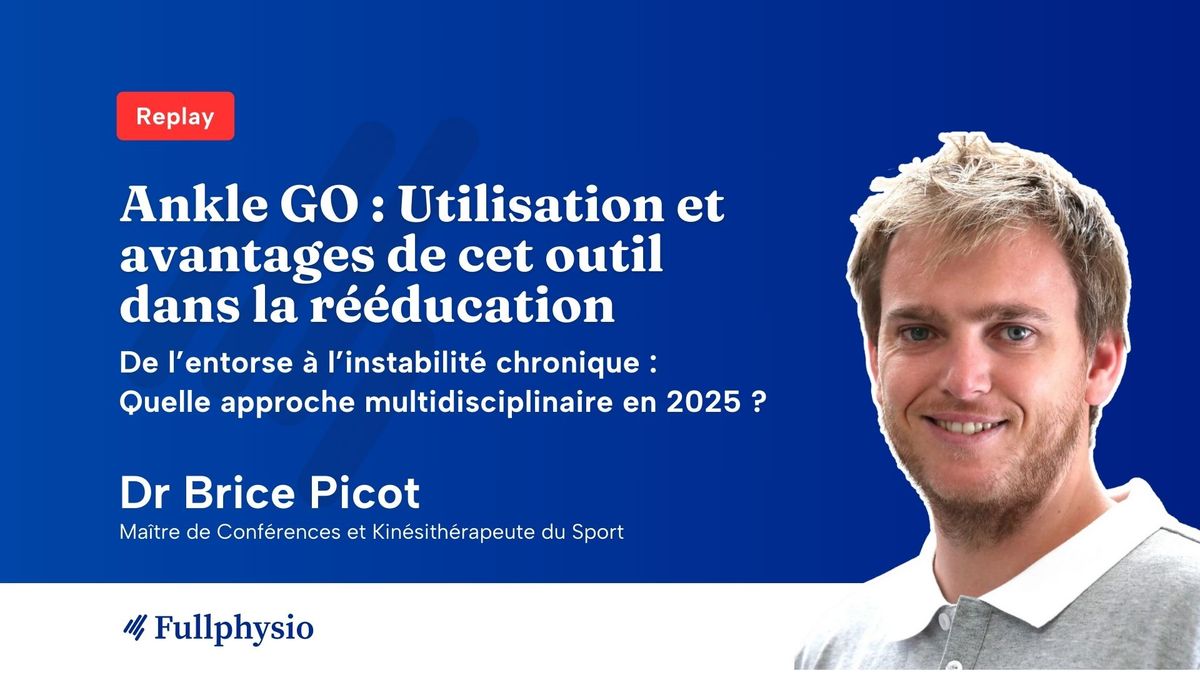 Ankle GO : Utilisation et avantages de cet outil dans la rééducation