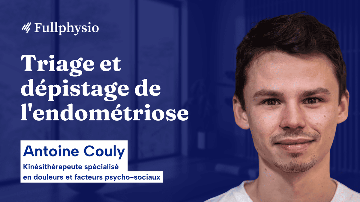 Triage et dépistage de l'endométriose
