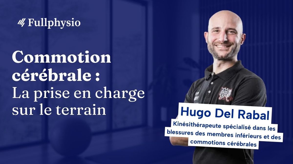 Commotion cérébrale : La prise en charge sur le terrain