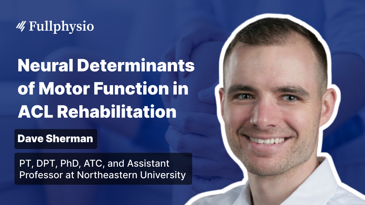 Neural Determinants of Motor Function in ACL Rehabilitation