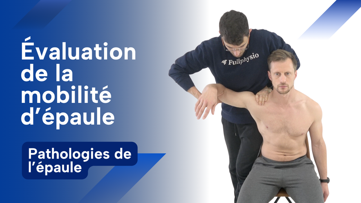 Évaluation de la mobilité d’épaule