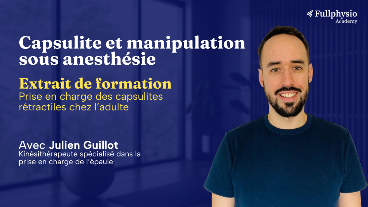 Capsulite et manipulation sous anesthésie