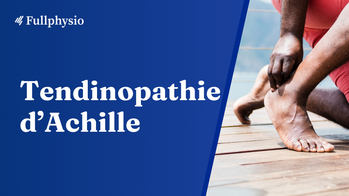 Tendinopathie d'Achille