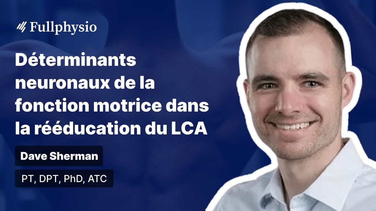 Déterminants neuronaux de la fonction motrice dans la rééducation du LCA