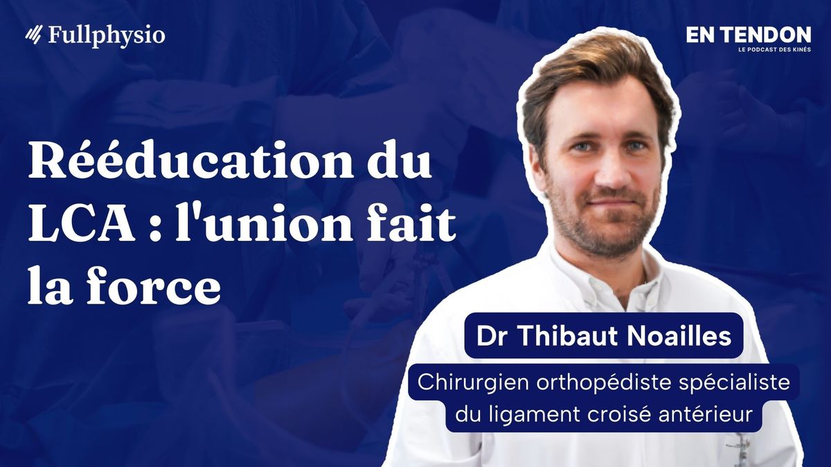 Rééducation du LCA : l'union fait la force