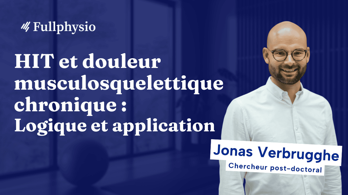 HIT et douleur musculosquelettique chronique : Logique et application