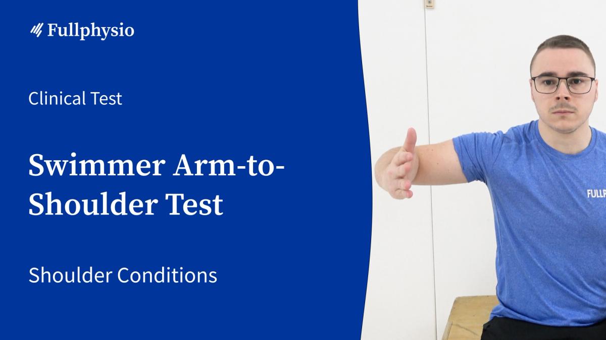 Swimmer Arm-to-Shoulder Test
