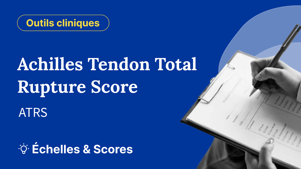 Achilles Tendon Total Rupture Score (ATRS)