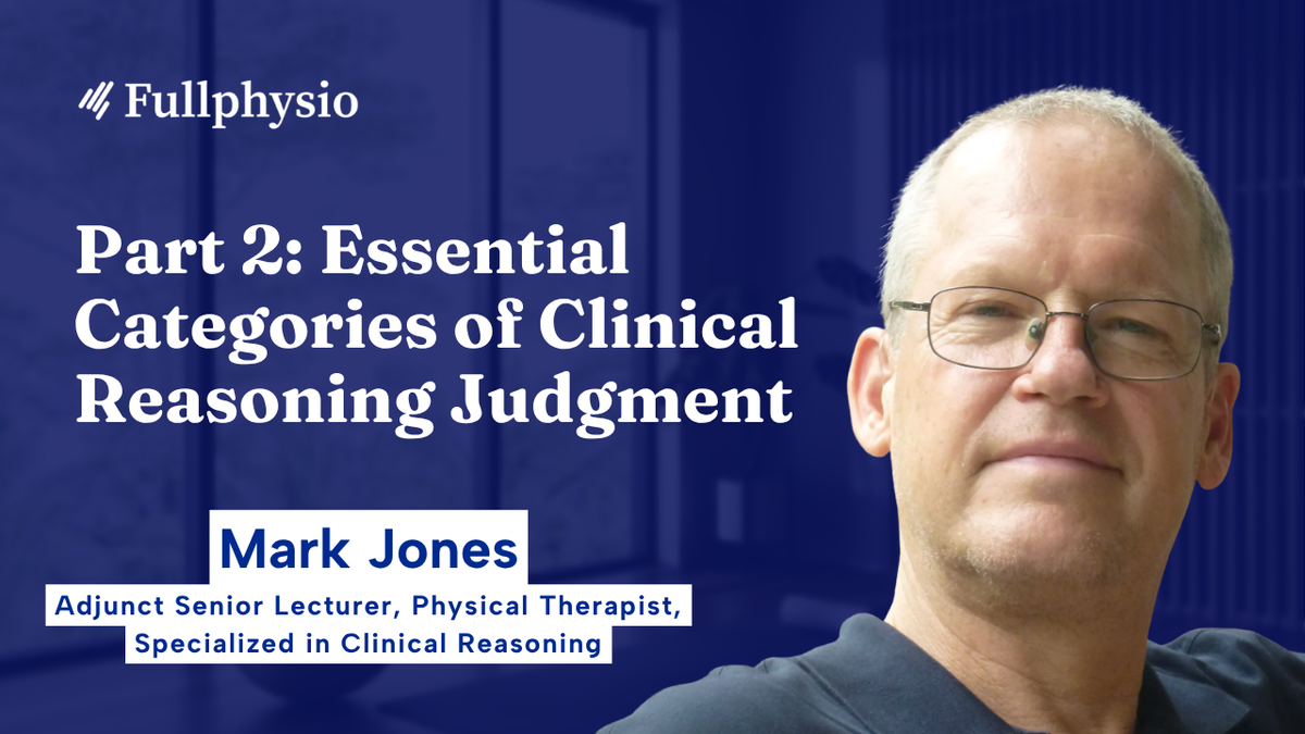 Part 2: Essential Categories of Clinical Reasoning Judgment