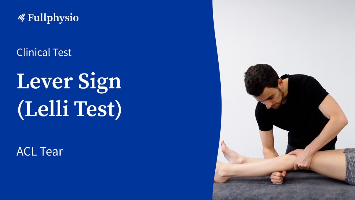 Lever Sign (Lelli Test)