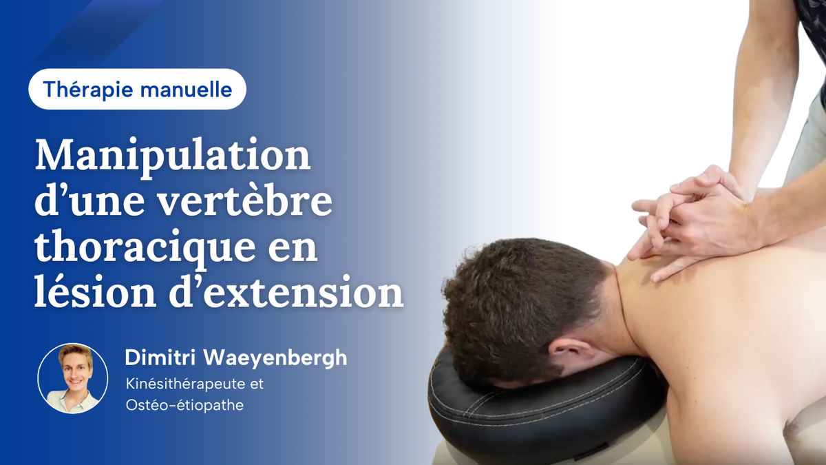Manipulation d'une vertèbre thoracique en lésion d'extension