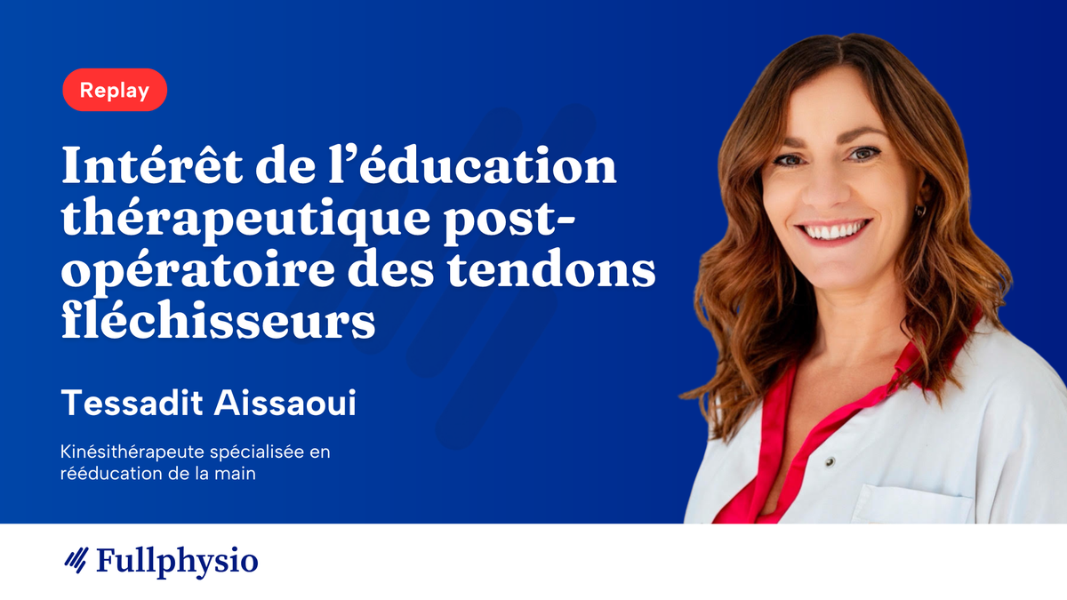 Intérêt de l’éducation thérapeutique post-opératoire des tendons fléchisseurs