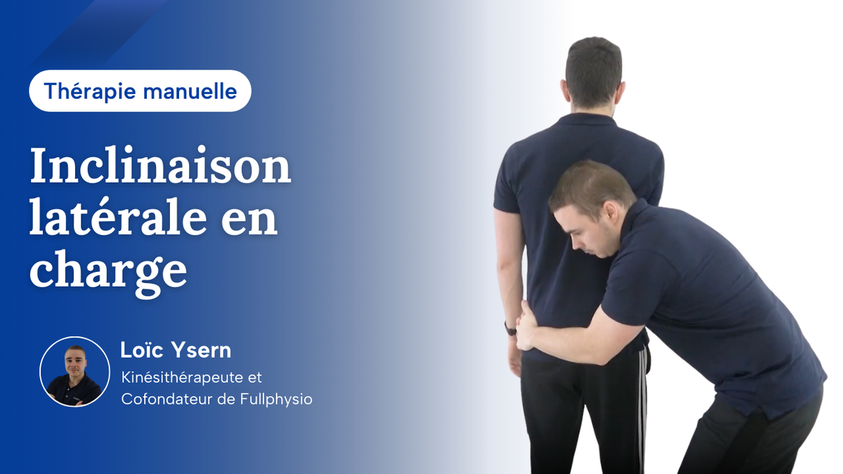 Mobilisation en inclinaison latérale – en charge