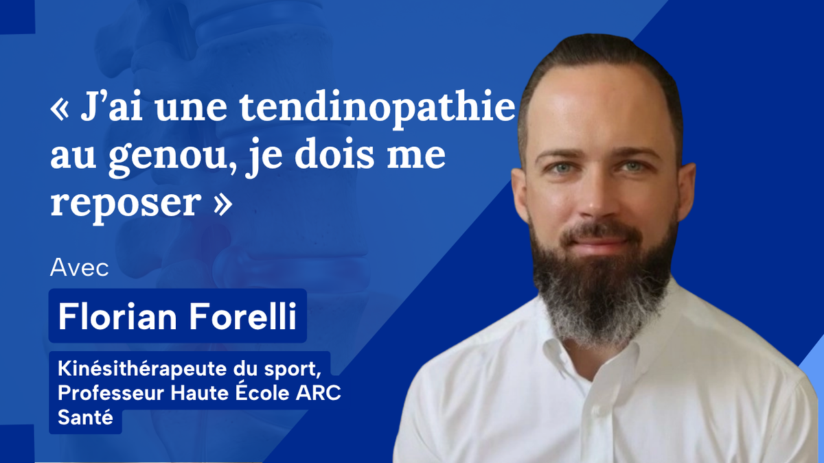 « J’ai une tendinopathie au genou, je dois me reposer »