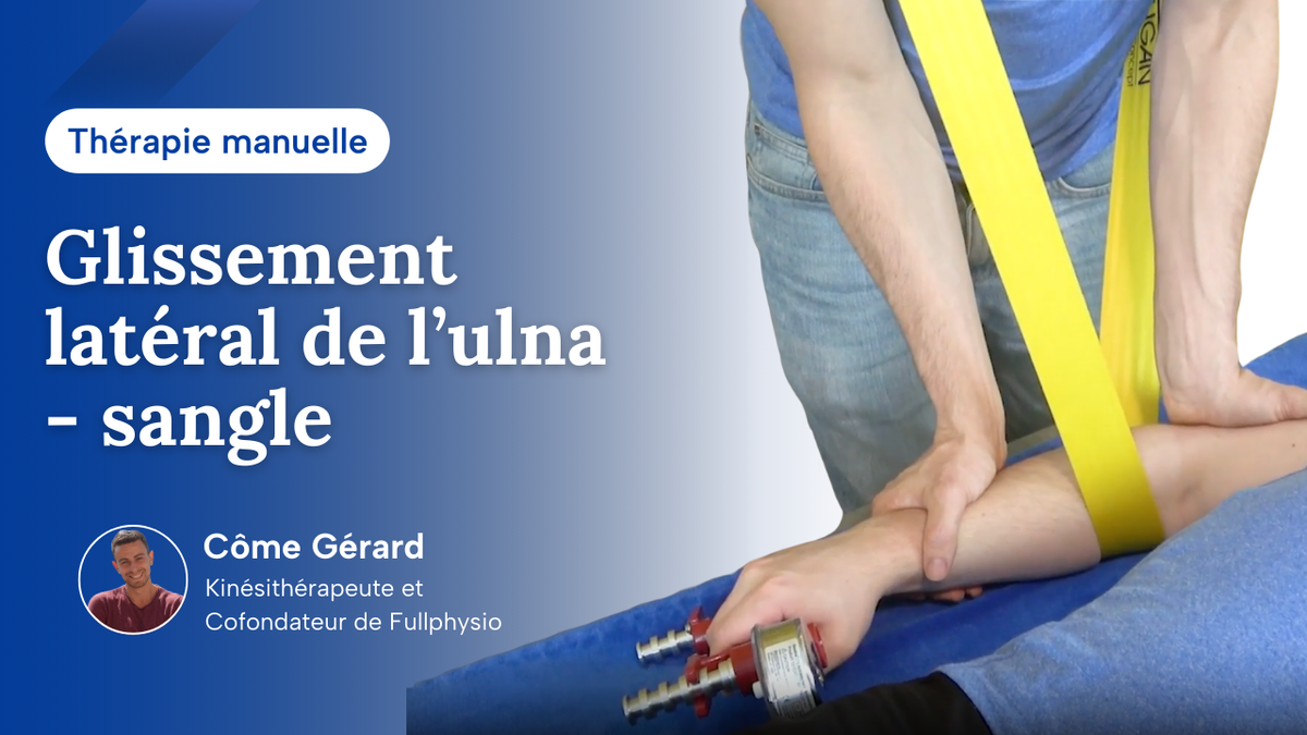 Glissement latéral de l'ulna avec sangle (tennis elbow)