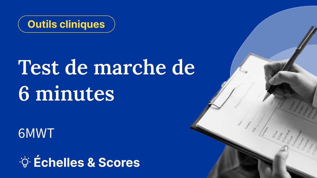 Test de marche de 6 minutes