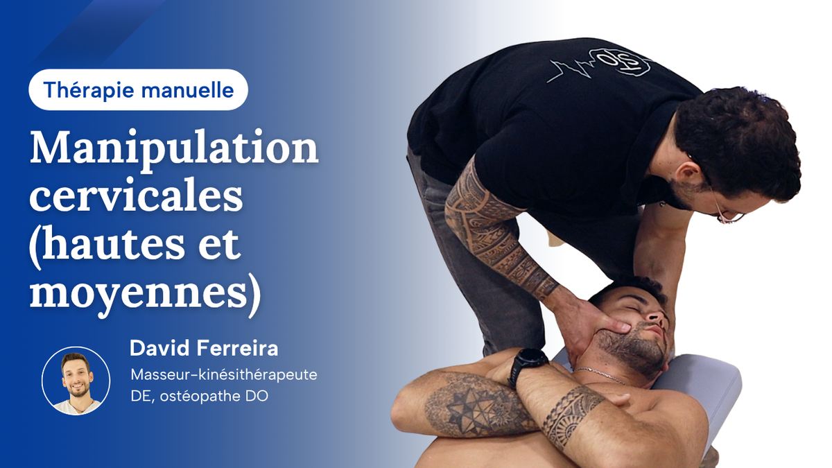 Manipulation cervicales (hautes et moyennes)