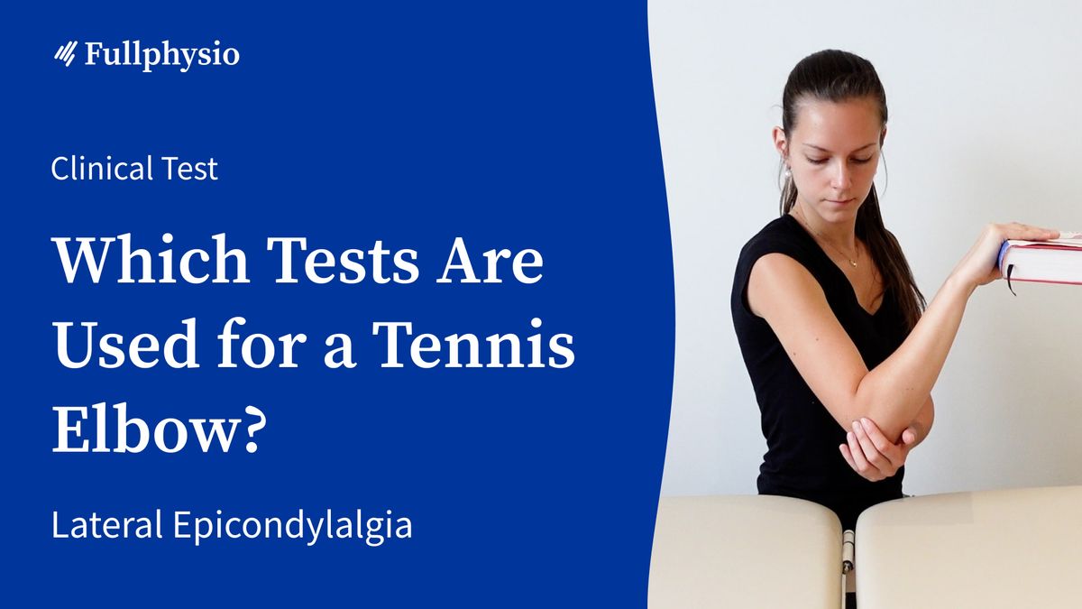 Which Tests Are Used for a Tennis Elbow?