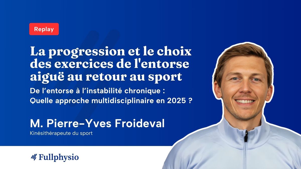La progression et le choix des exercices de l'entorse aiguë au retour au sport