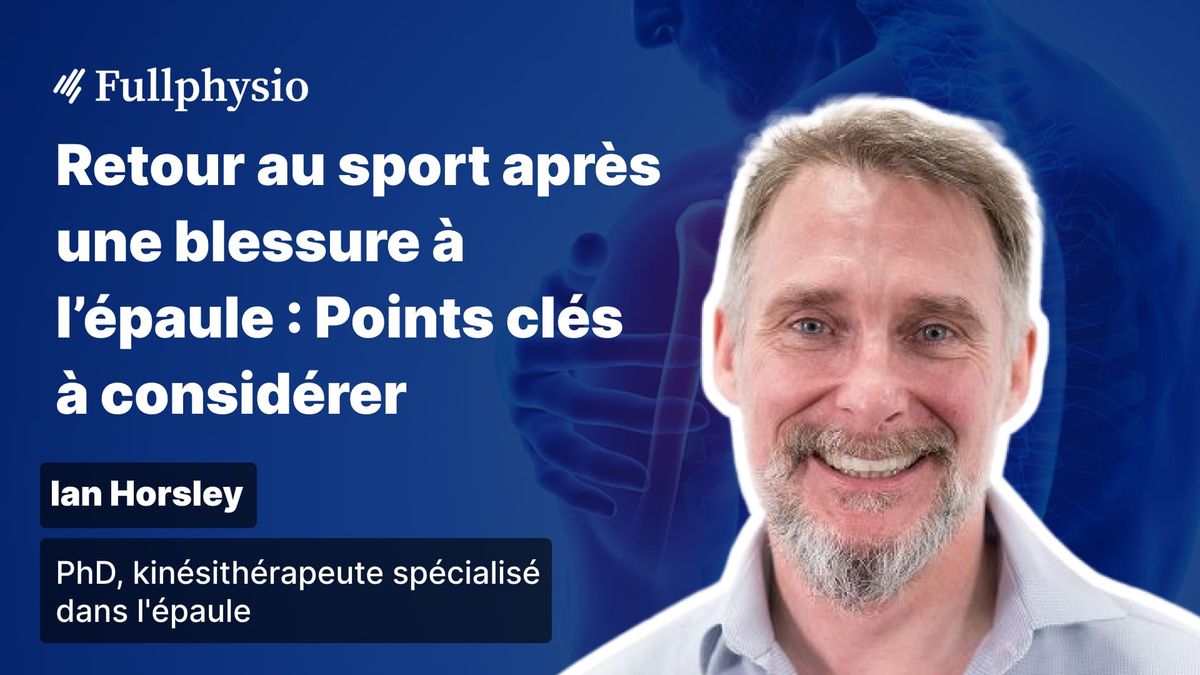Retour au sport après une blessure à l’épaule : Points clés à considérer