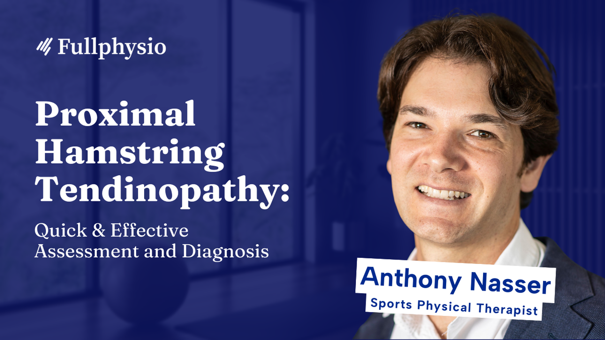 Proximal Hamstring Tendinopathy: Quick & Effective Assessment and Diagnosis