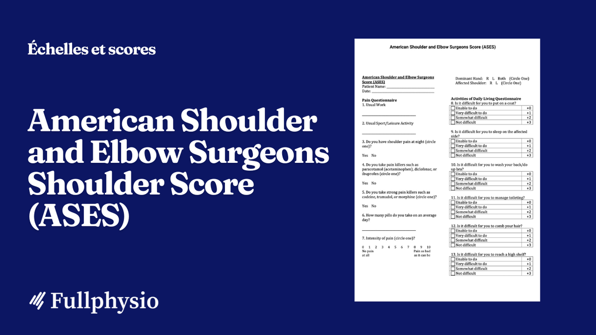 American Shoulder and Elbow Surgeons Shoulder Score (ASES)