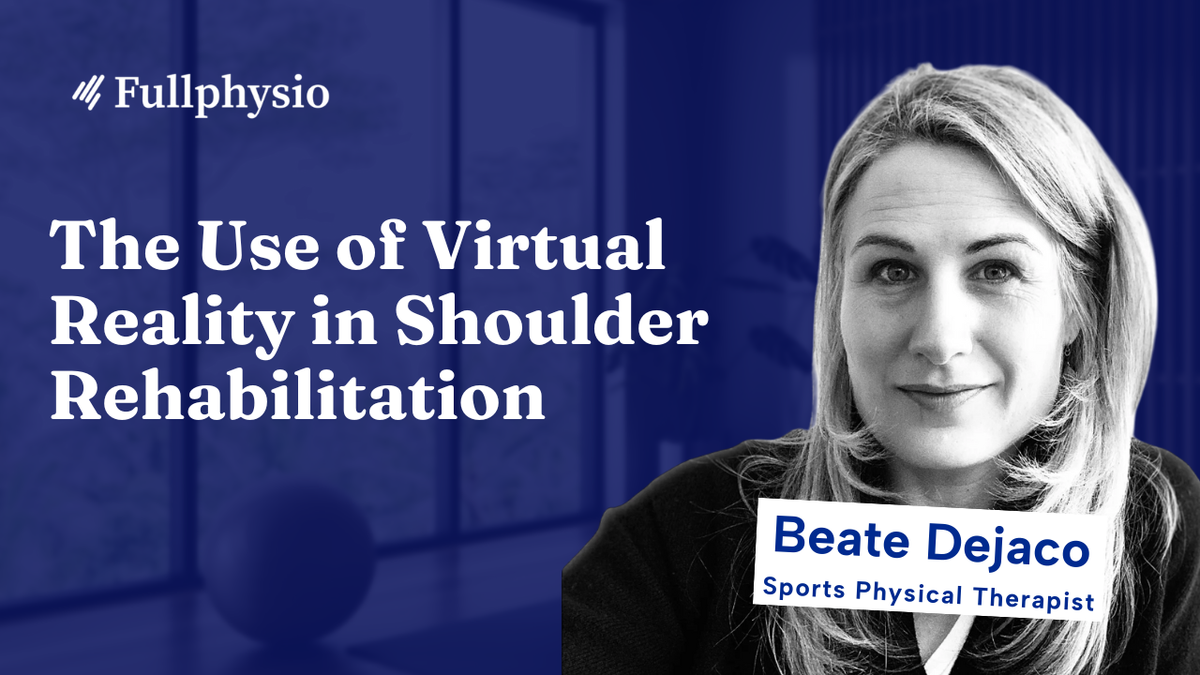 The Use of Virtual Reality in Shoulder Rehabilitation