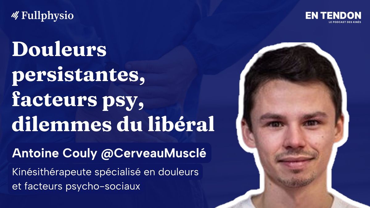Douleurs persistantes, facteurs psy, dilemmes du libéral