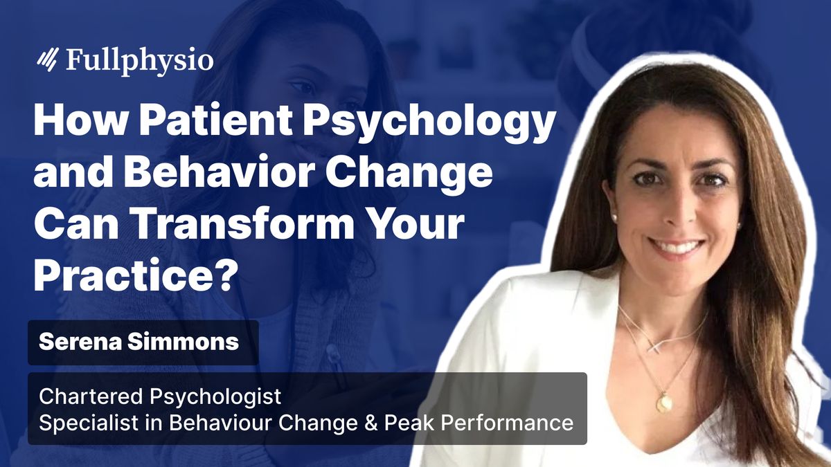 How Patient Psychology and Behavior Change Can Transform Your Practice?