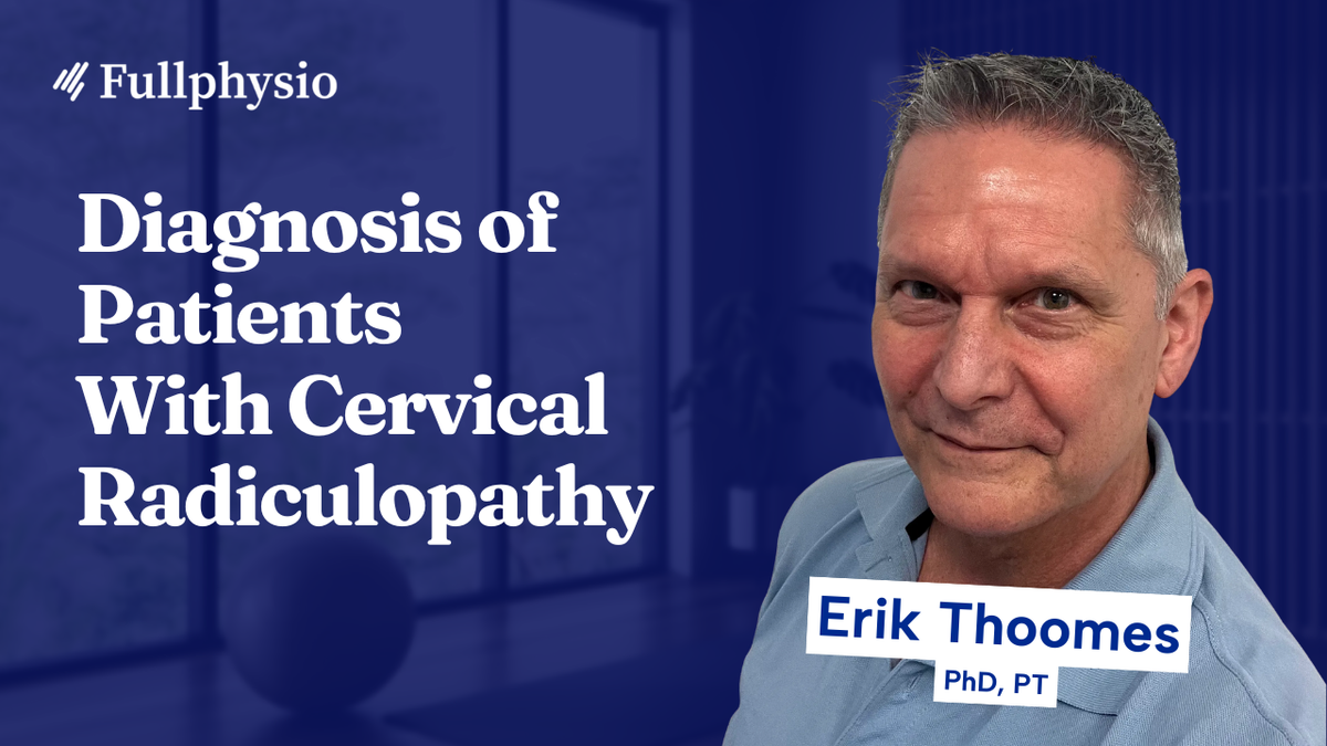 Diagnosis of Patients With Cervical Radiculopathy