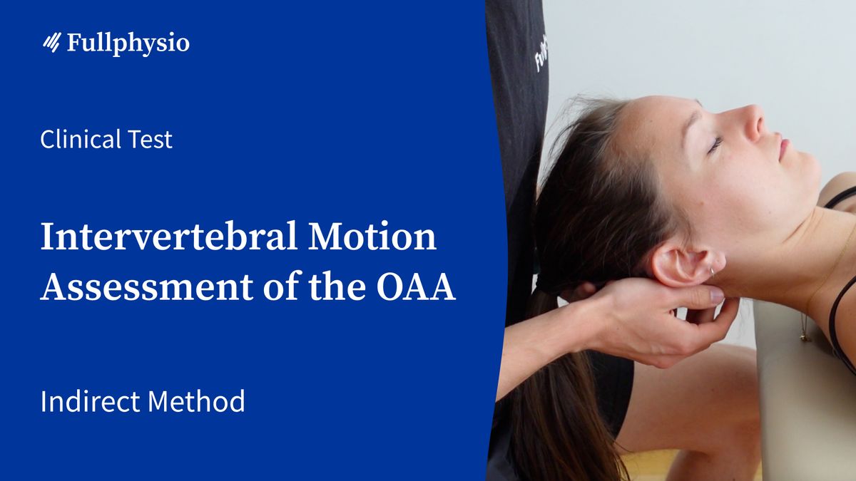 Intervertebral Motion Assessment of the OAA (Indirect)