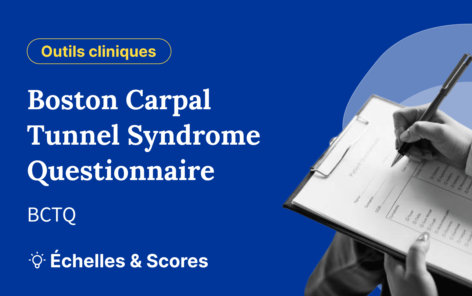 Boston Carpal Tunnel Syndrome Questionnaire (BCTQ)