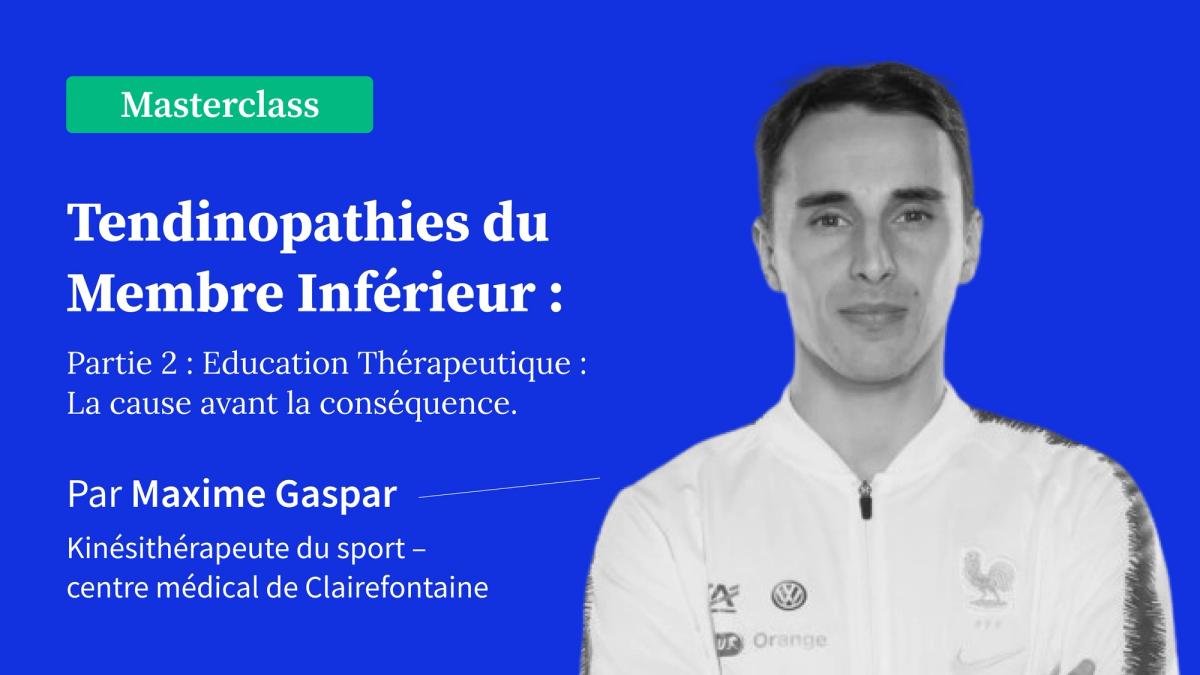 Tendinopathies du membre inférieur : Quelles stratégies de traitement ont réellement un impact en 2024 ? Partie 2