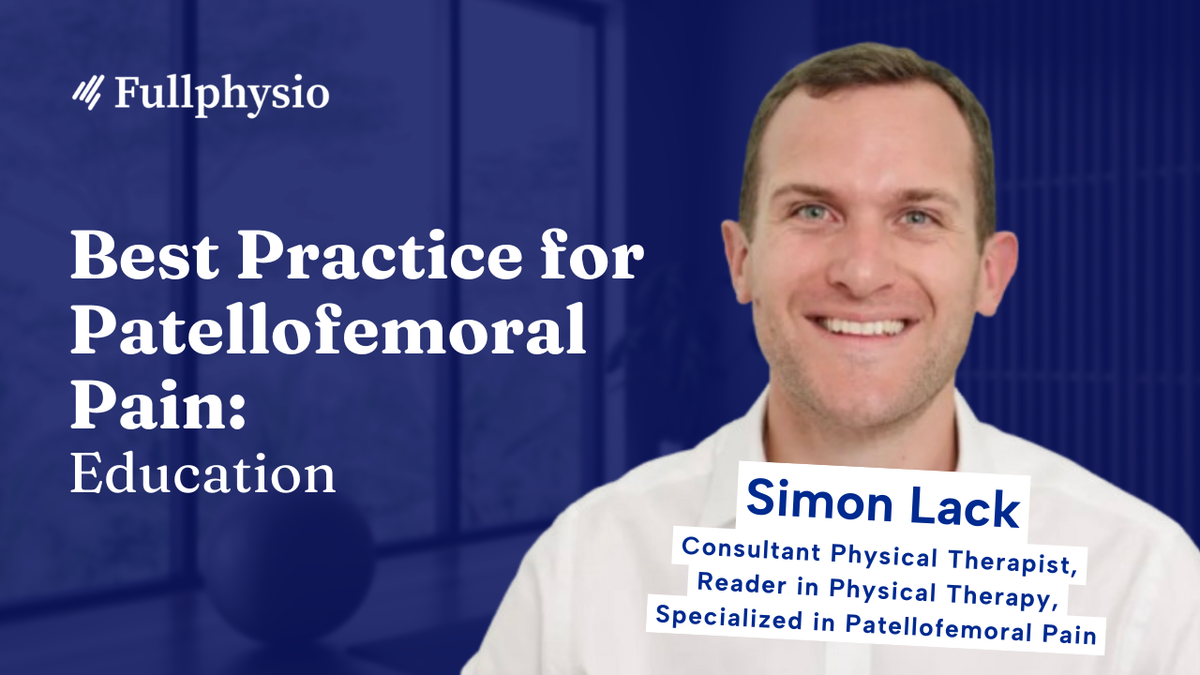 Best Practice for Patellofemoral Pain: Education