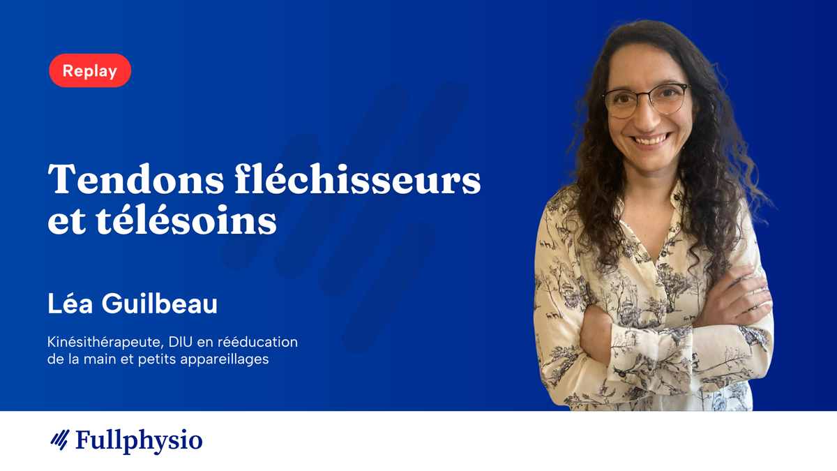 Tendons fléchisseurs et télésoins