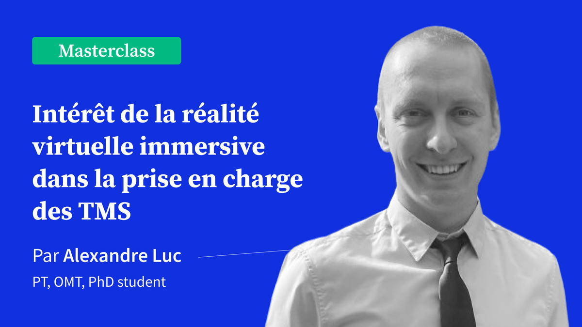 Intérêt de la réalité virtuelle immersive dans la prise en charge des TMS
