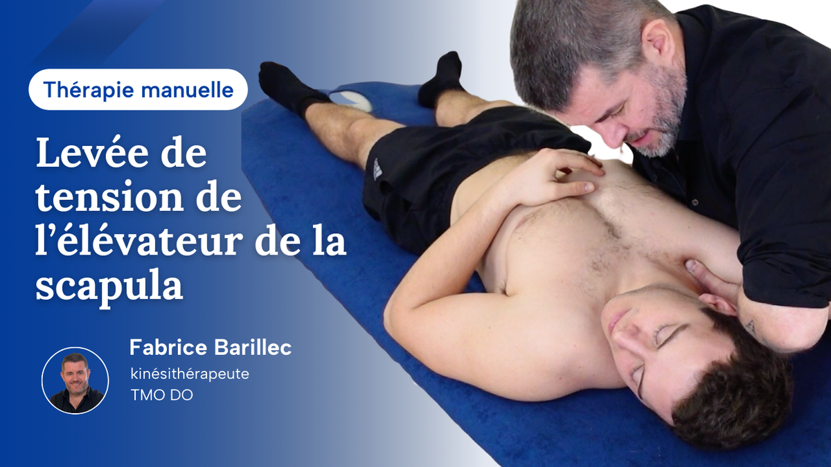 Levée de tension de l’élévateur de la scapula