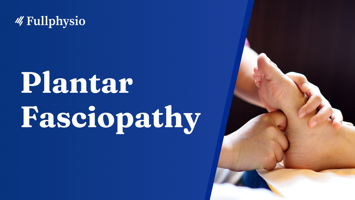 Plantar Fasciopathy
