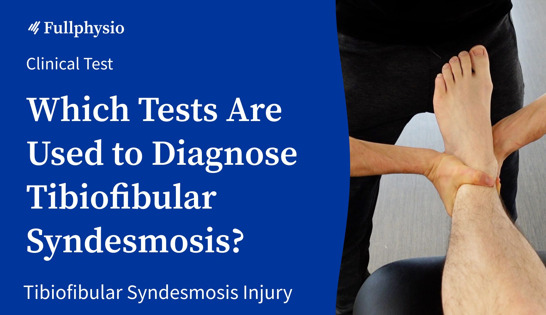 Which Tests Are Used to Diagnose Tibiofibular Syndesmosis?