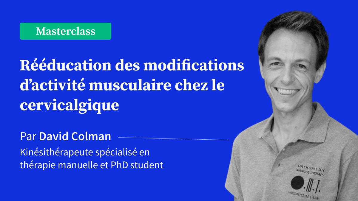 Rééducation des modifications d’activité musculaire chez le cervicalgique