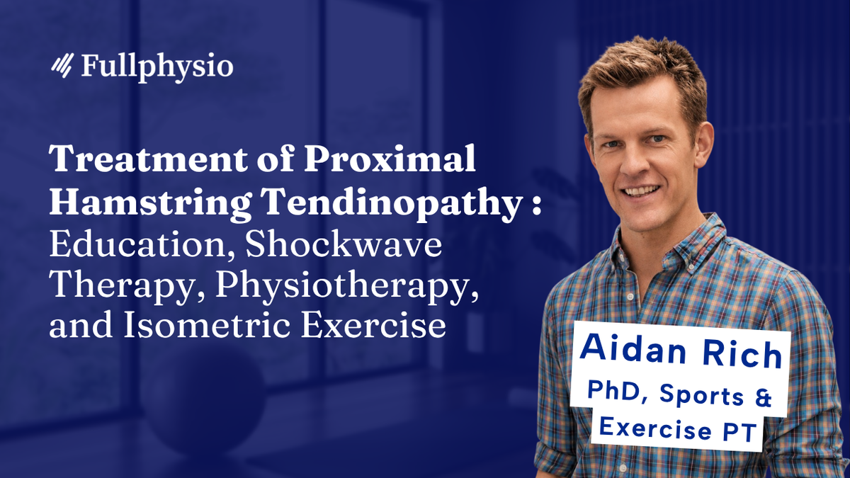 Treatment of Proximal Hamstring Tendinopathy: Education, Shockwave Therapy, Physiotherapy, and Isometric Exercise