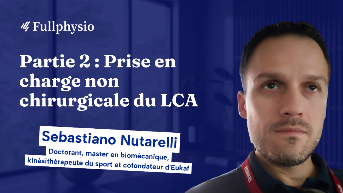 Partie 2 : Prise en charge non chirurgicale du LCA